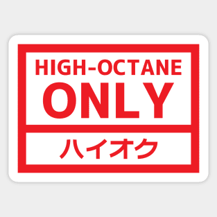 High Octane Sticker